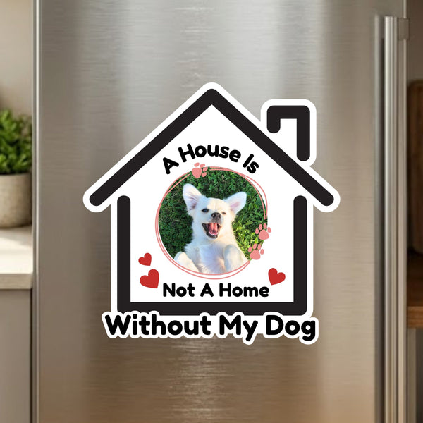 "Cozy Home" Custom Shape Pet Photo Magnet - SoulMade Customs
